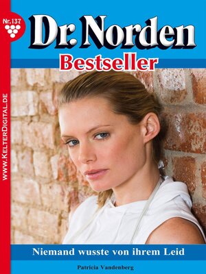 cover image of Dr. Norden Bestseller 137 – Arztroman